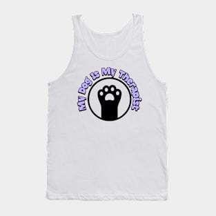 My Dog Is My Therapist - Paw Parents Tank Top